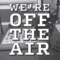 We're Off the Air Episode 7