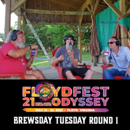 Brewsday Tuesday 07-13-21 Floydfest Round 1