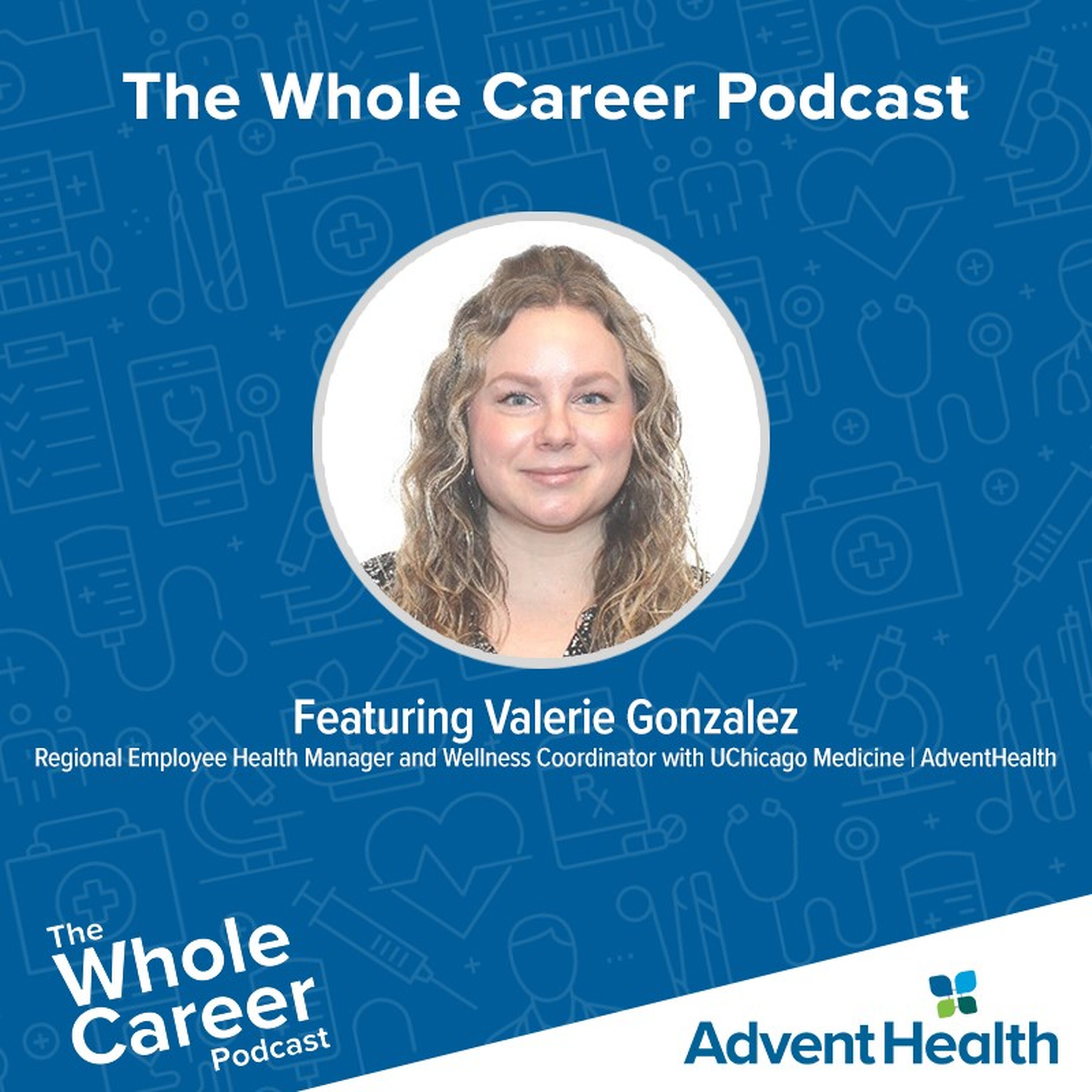 Mind Matters: Promoting Mental Health in the Workplace | Valerie Gonzalez, Regional Employee Health Manager & Wellness Coordinator episode artwork