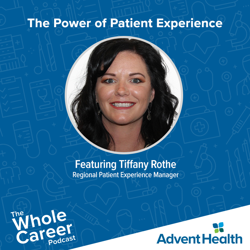 The Power of Patient Experience | Tiffany Rothe (Regional Patient Experience Manager)