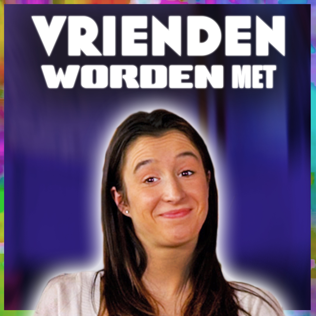 Vrienden worden met... Nina Derwael