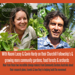 Naomi Lacey & Gavin Hardy - Community Gardens change-makers & Churchill Fellows