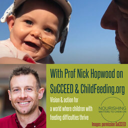Prof. Nick Hopwood, SUCCEED & changing lives for children who tube feed