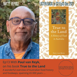 Paul Van Reyk – True to the Land, A History of Food in Australia