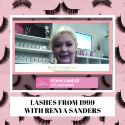 Episode 4 | Lashes from 1999 with Renya Sanders