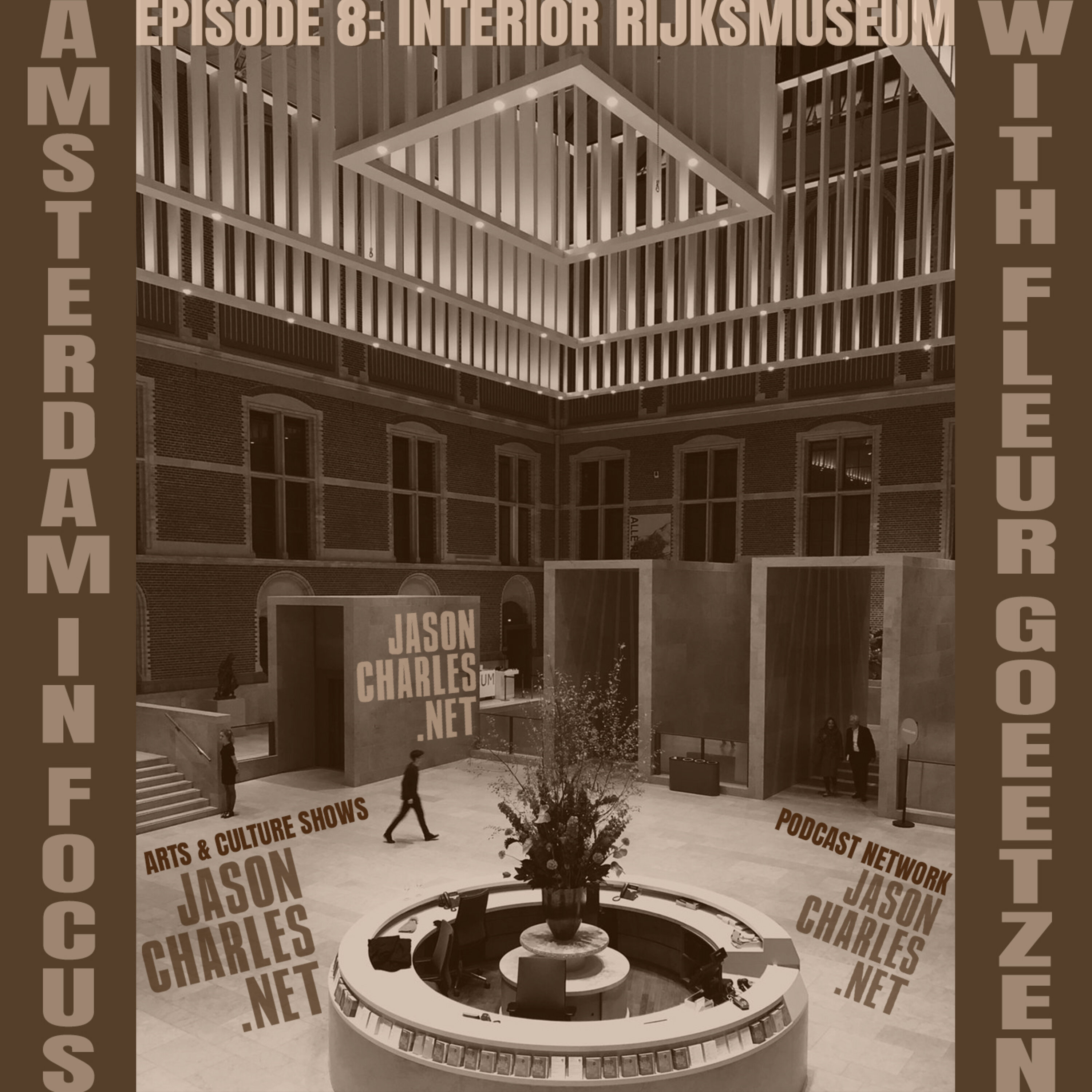 AMSTERDAM IN FOCUS Episode 8 Interior RijksMuseum episode artwork