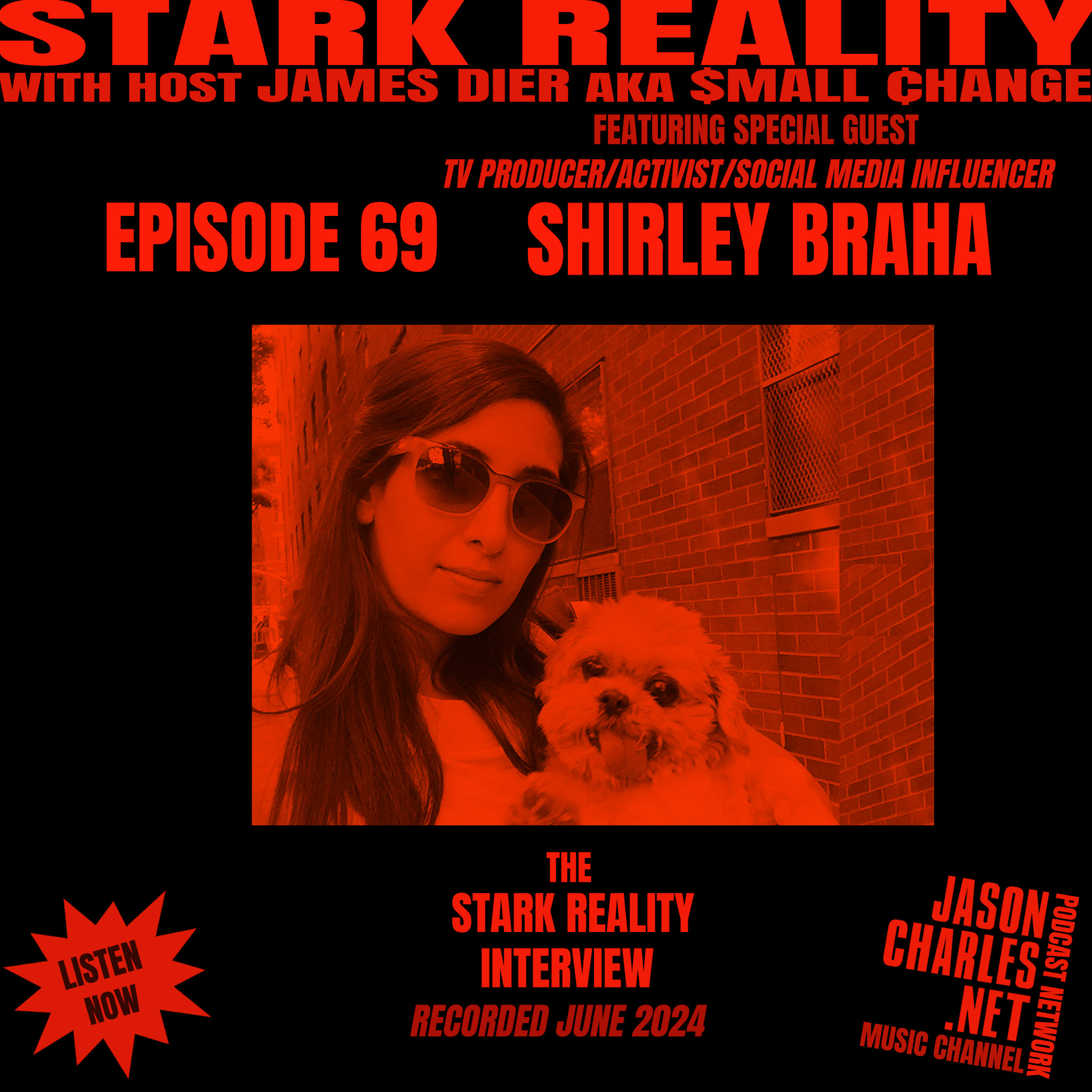 STARK REALITY Episode 69 Guest SHIRLEY BRAHA