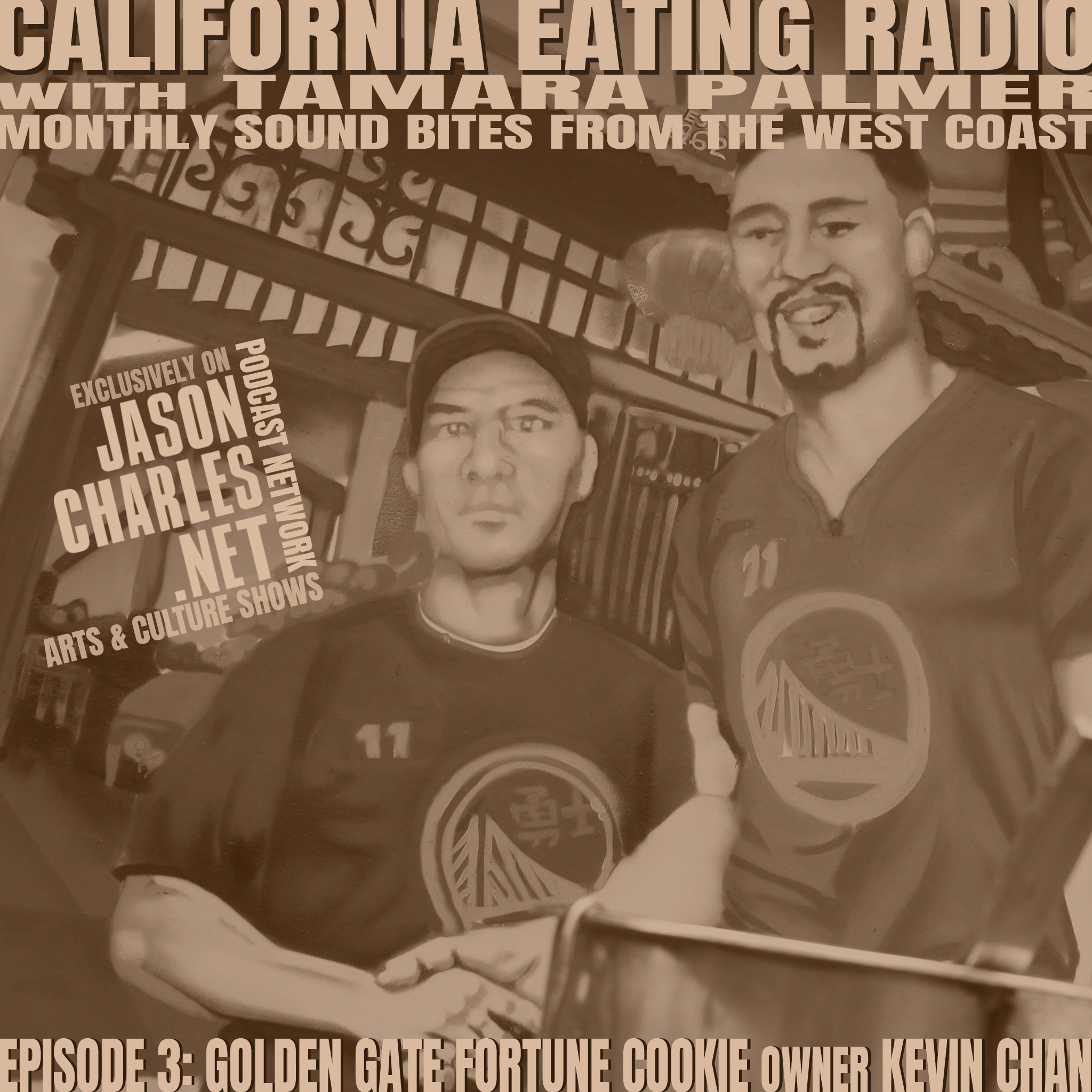 CALIFORNIA EATING RADIO with Tamara Palmer Episode 3
