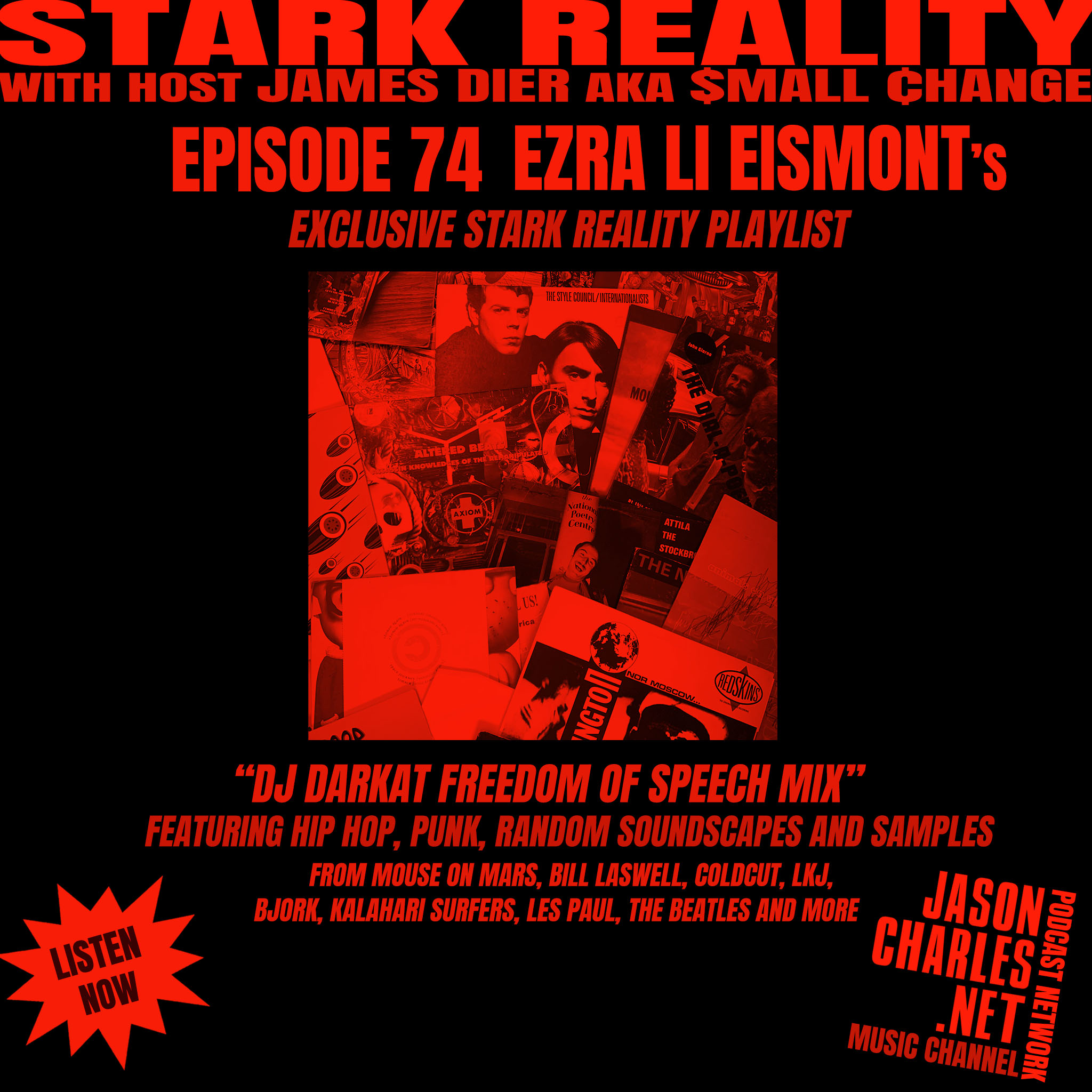 STARK REALITY PLAYLISTS Episode 74 EZRA LI EISMONT aka DJ Darkat "Freedom Of Speech Mix"
