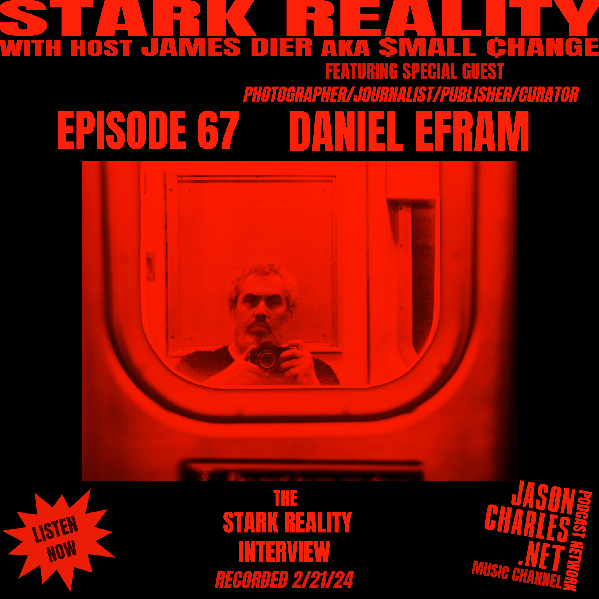STARK REALITY Episode 67 Guest DANIEL EFRAM