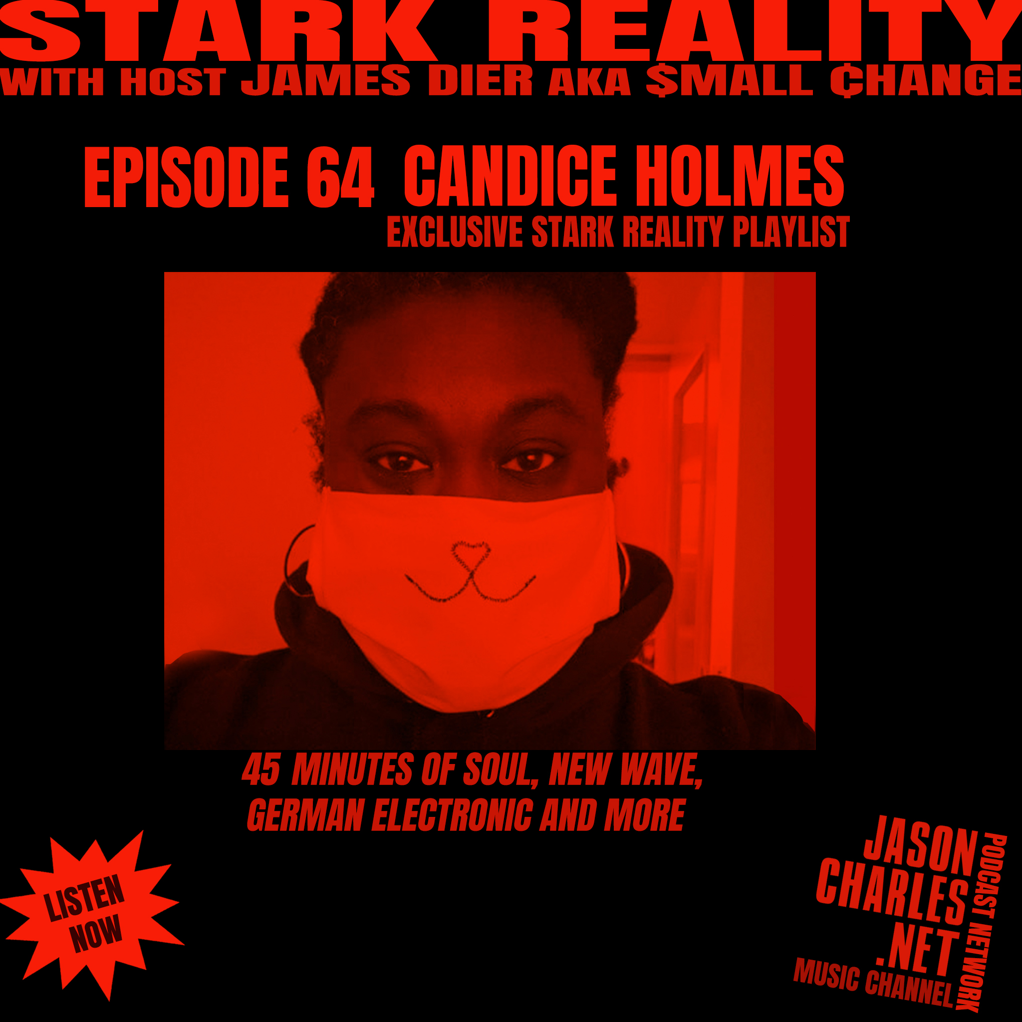 STARK REALITY PLAYLISTS Episode 64 Candice Holmes Soul/New Wave/German Electronic Mix