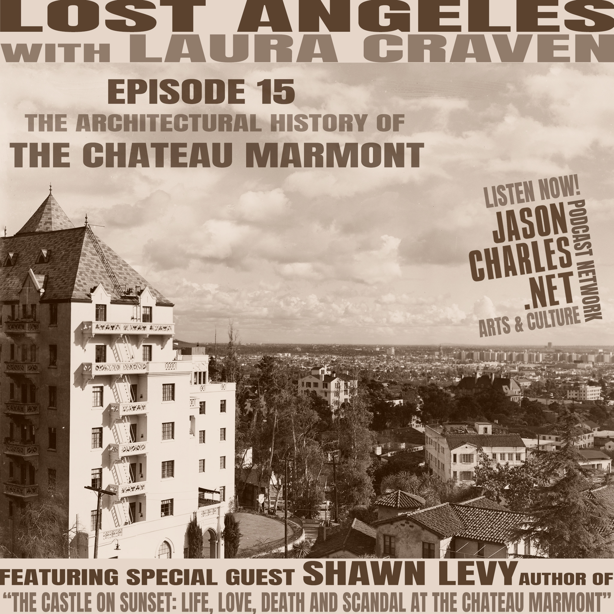 LOST ANGELES Episode 15 Inside THE CHATEAU MARMONT with author SHAWN LEVY