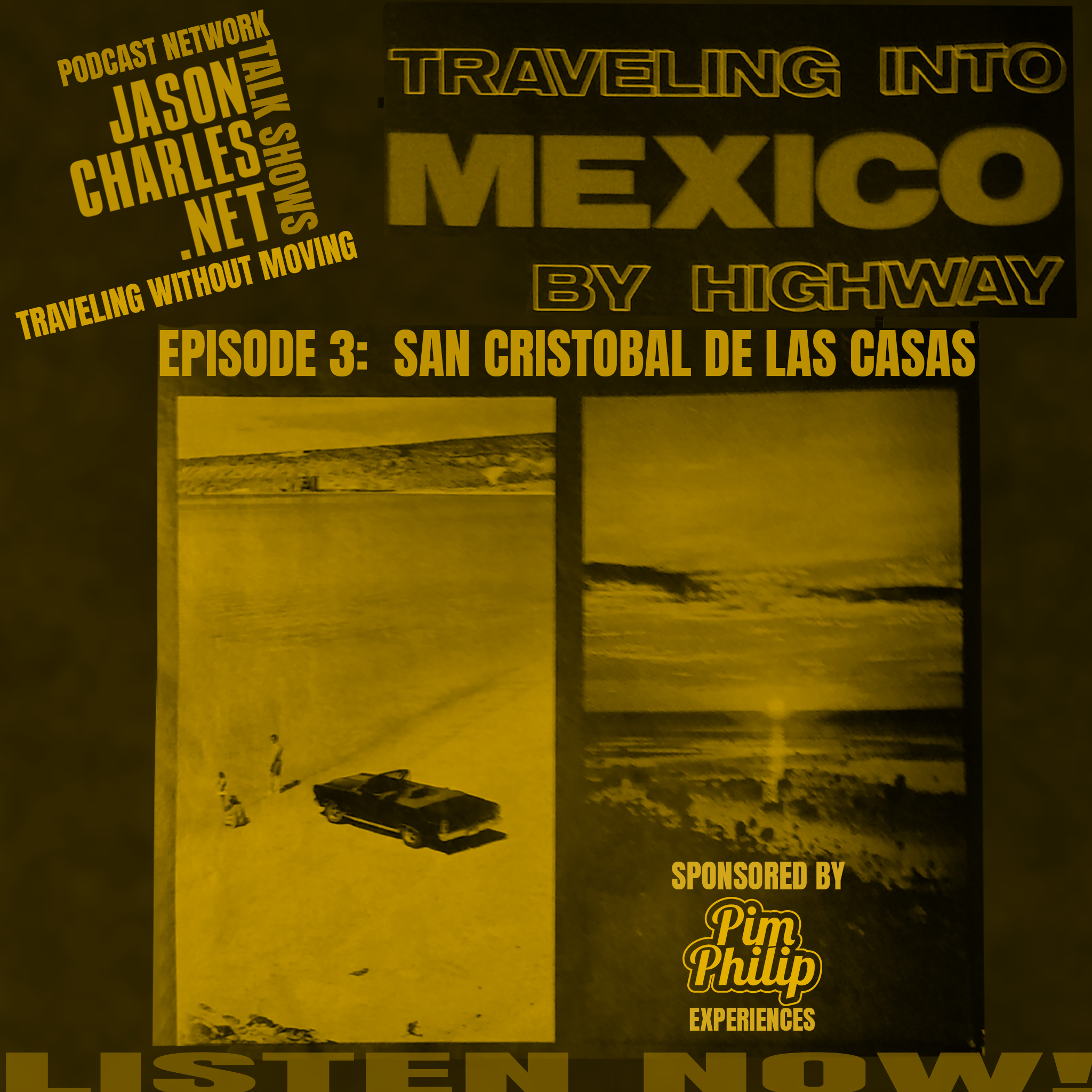 TRAVELING WITHOUT MOVING Episode 3 San Cristobal De Las Casas, Mexico episode artwork