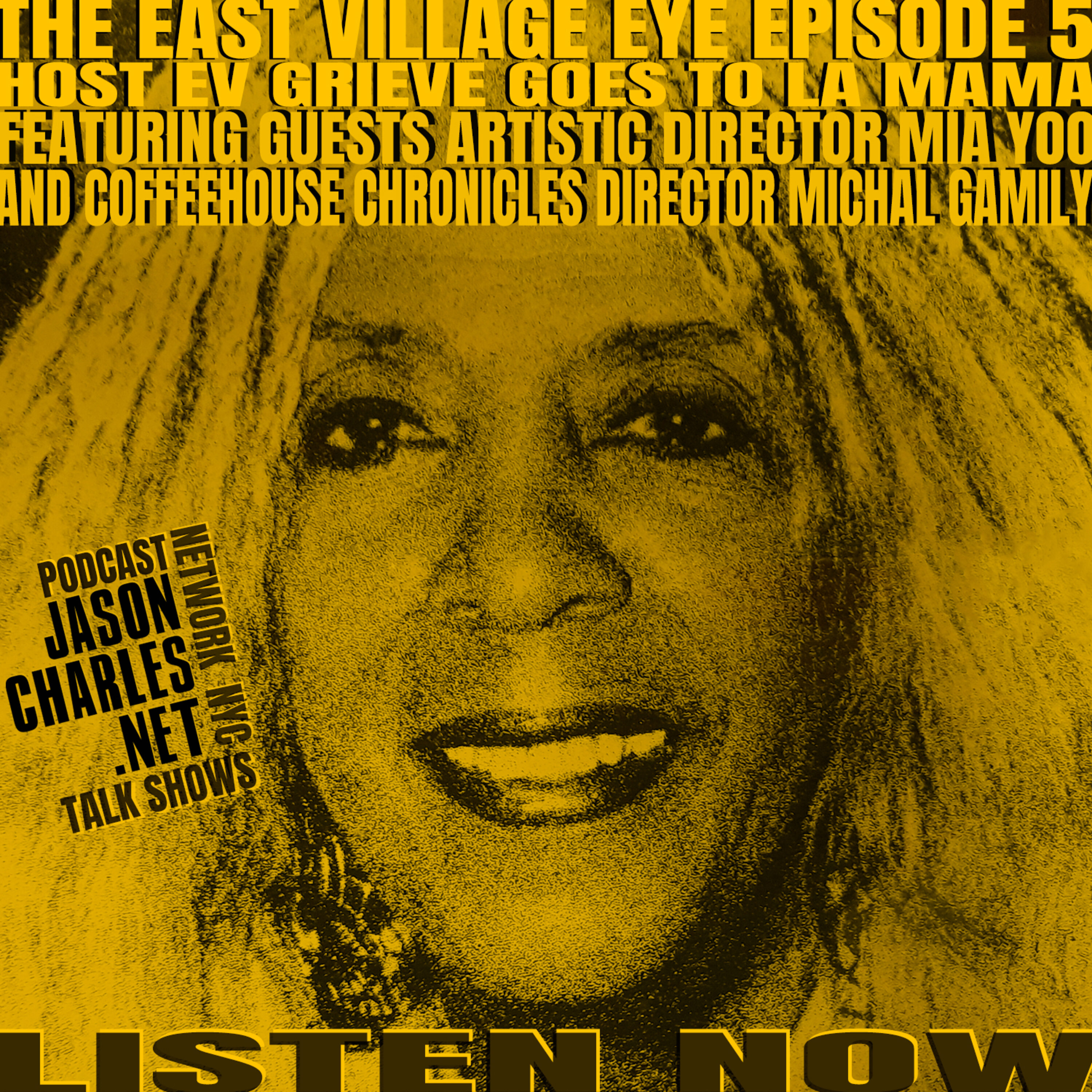 The EAST VILLAGE EYE Episode 5 EV Grieve goes to LA MAMA episode artwork