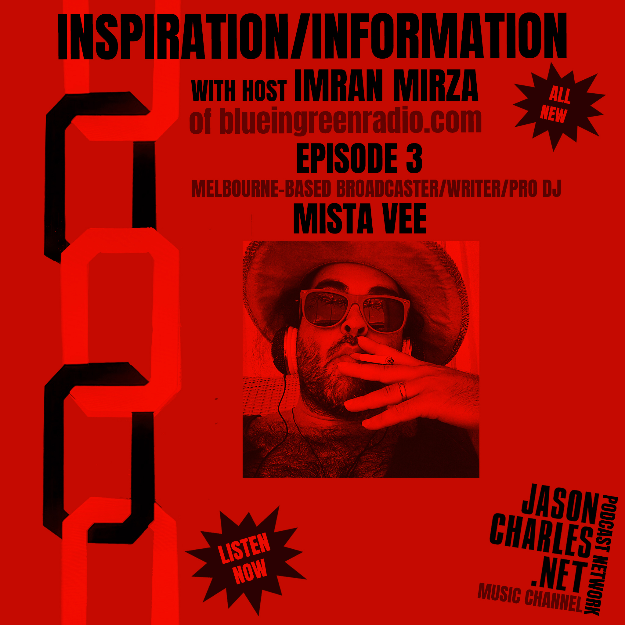INSPIRATION/INFORMATION with Host Imran Mirza Episode 3 Guest MISTA VEE