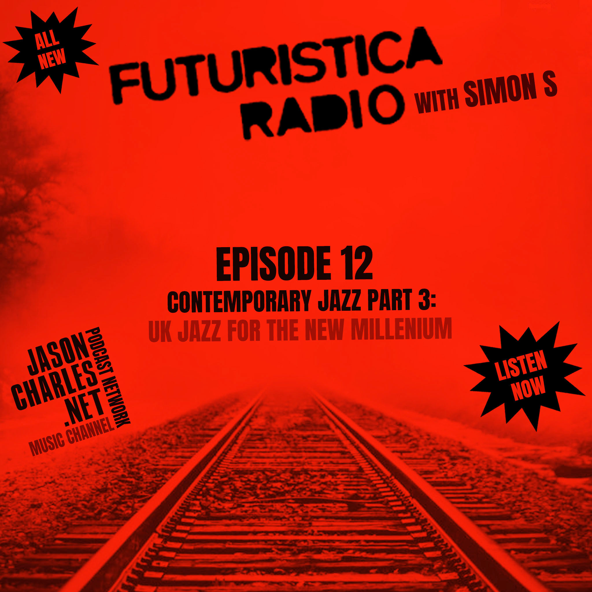 FUTURISTICA RADIO with Simon S Episode 12 Contemporary Jazz Part 3: UK Jazz For The New Millenium