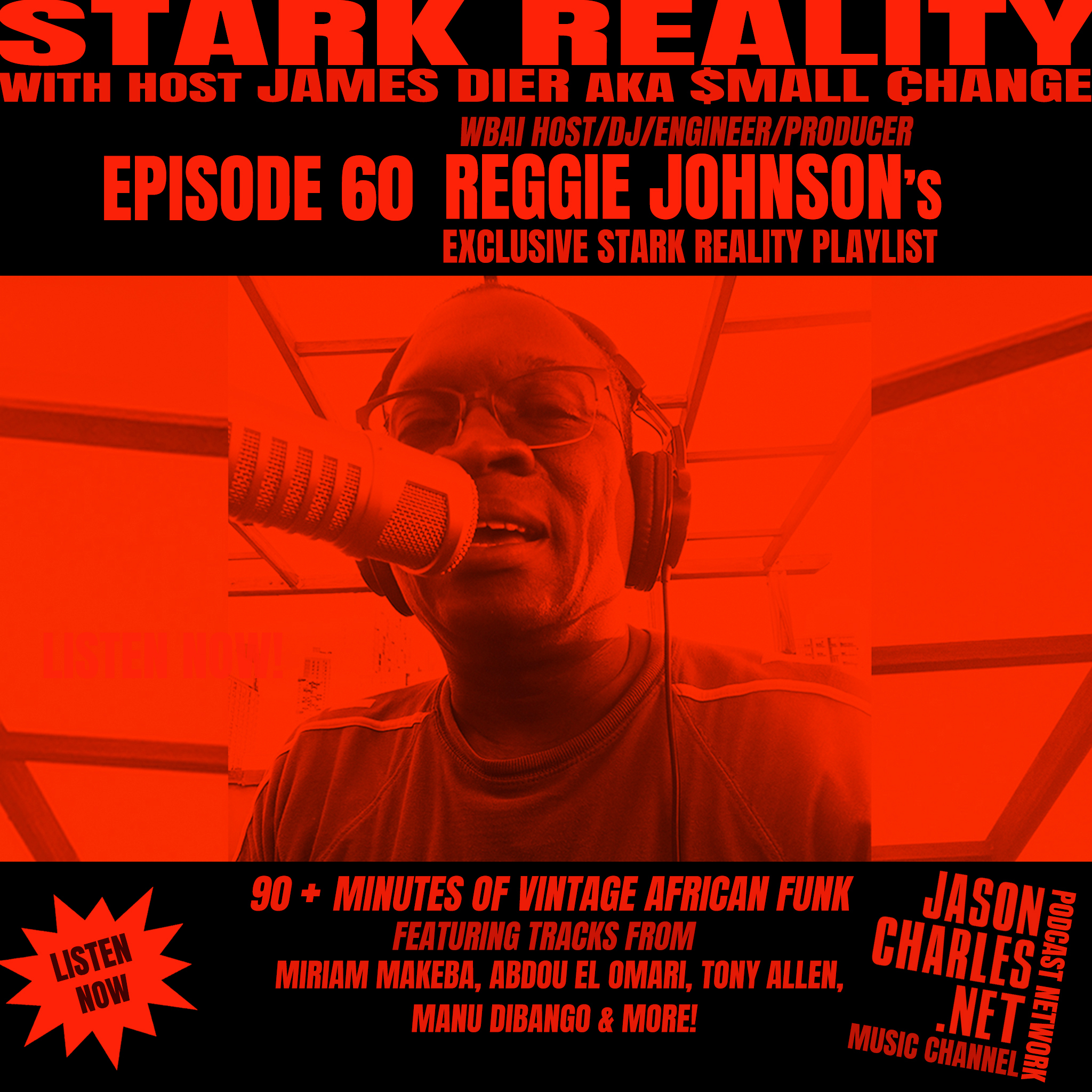 STARK REALITY PLAYLISTS with James Dier aka $mall ¢hange and Guests