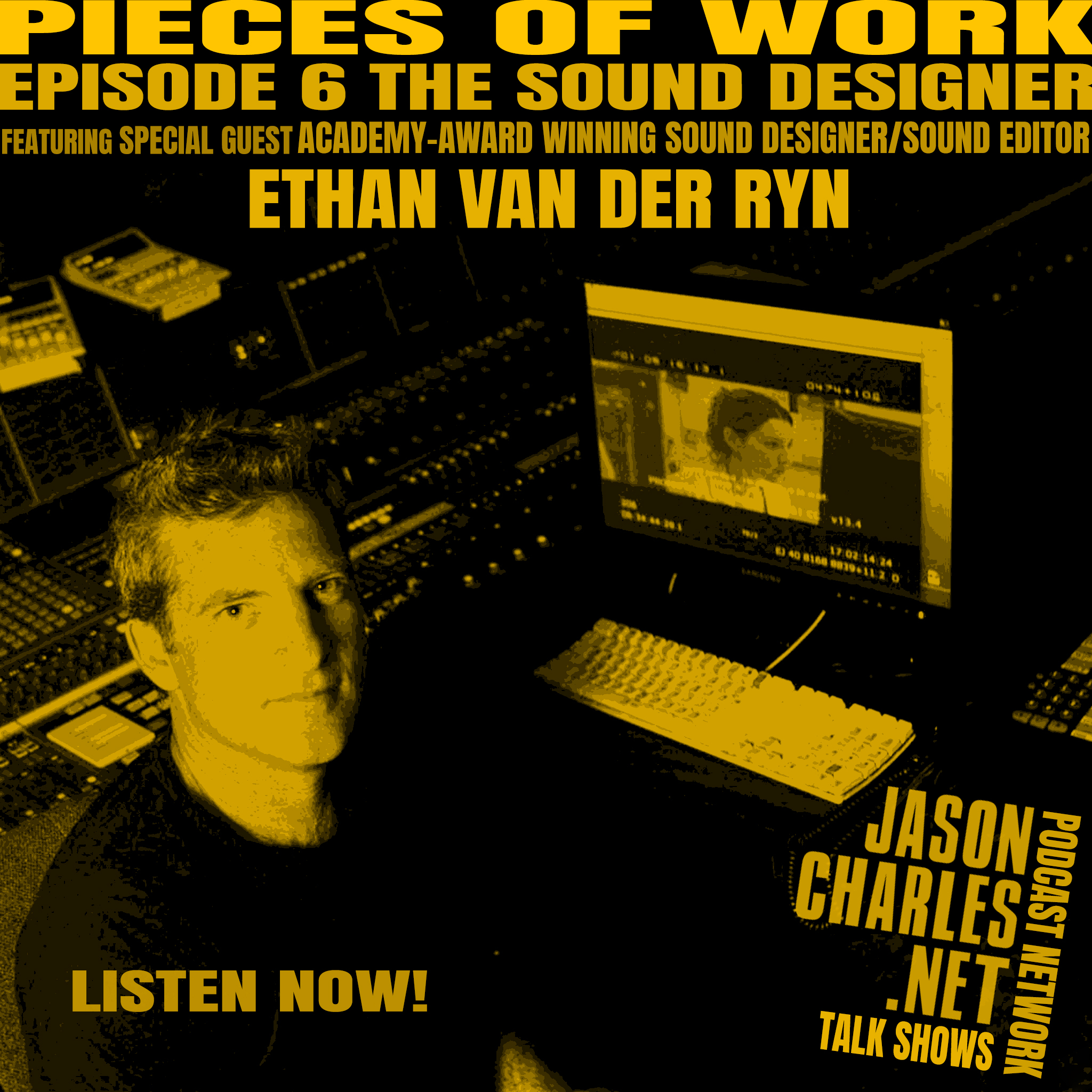 PIECES OF WORK Episode 6 The Sound Designer