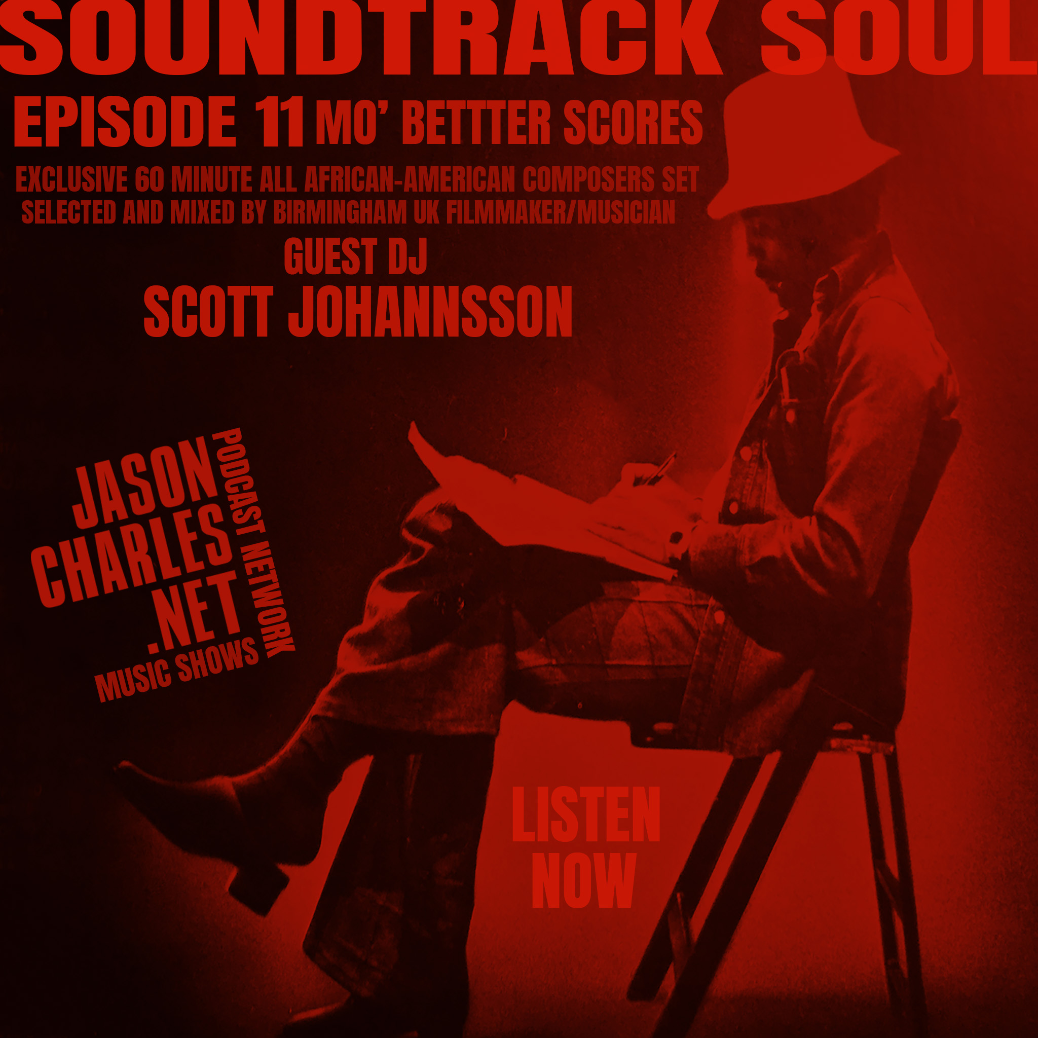 SOUNDTRACK SOUL Episode 11 Mo' Better Scores with DJ Scott Johannsson