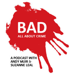 Introducing the BAD: All About Crime Podcast