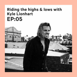 Riding the highs and lows with Kyle Lionhart