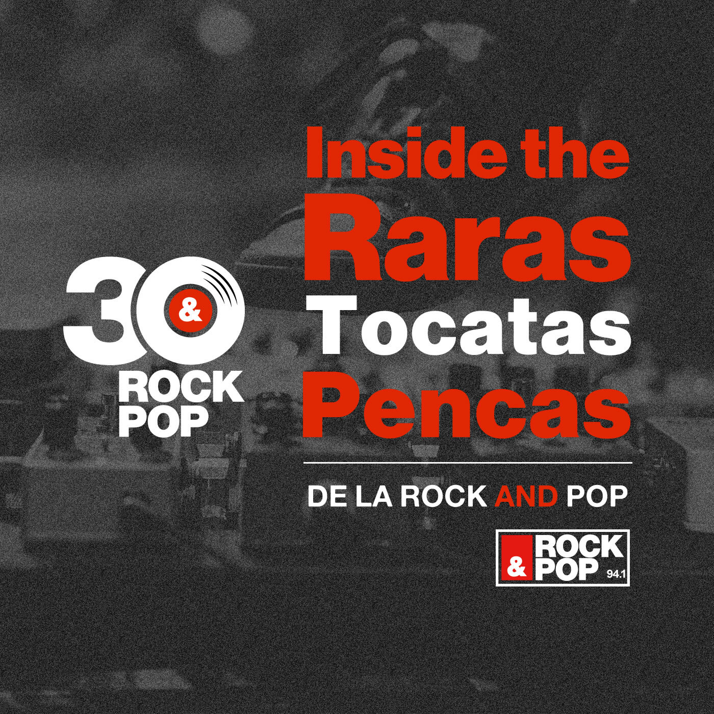 Inside The Raras Tocatas Pencas es un podcast oficial de radio Rock & Pop por sus 30 años de trayectoria.