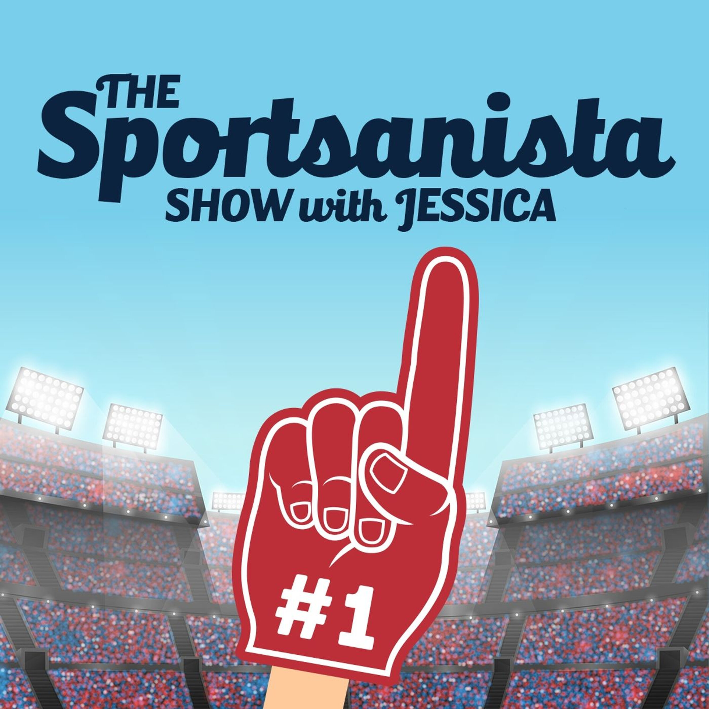 The SportsaNista Show With Jessica & Shanna