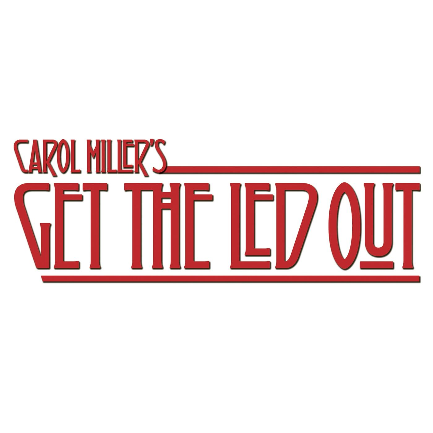 Get the Led Out  - Ep2607 wk of 9feb episode artwork