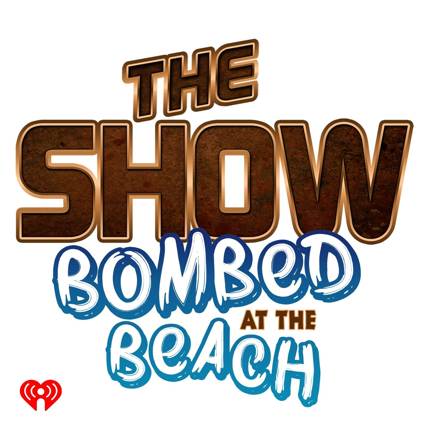 The Show Presents: Bombed At The Beach 3.12.24 episode artwork