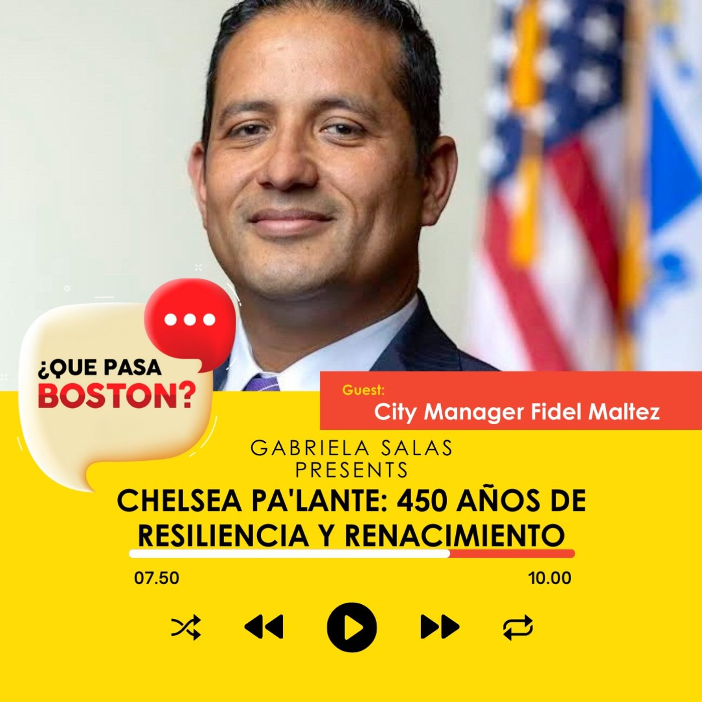 Chelsea Pa'lante: 450 Years of Resilience and Renaissance with City Manager Fidel Maltez