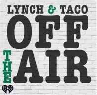 Lynch & Taco Show Off The Air Podcast:  *Clear Plastic Liner... episode artwork