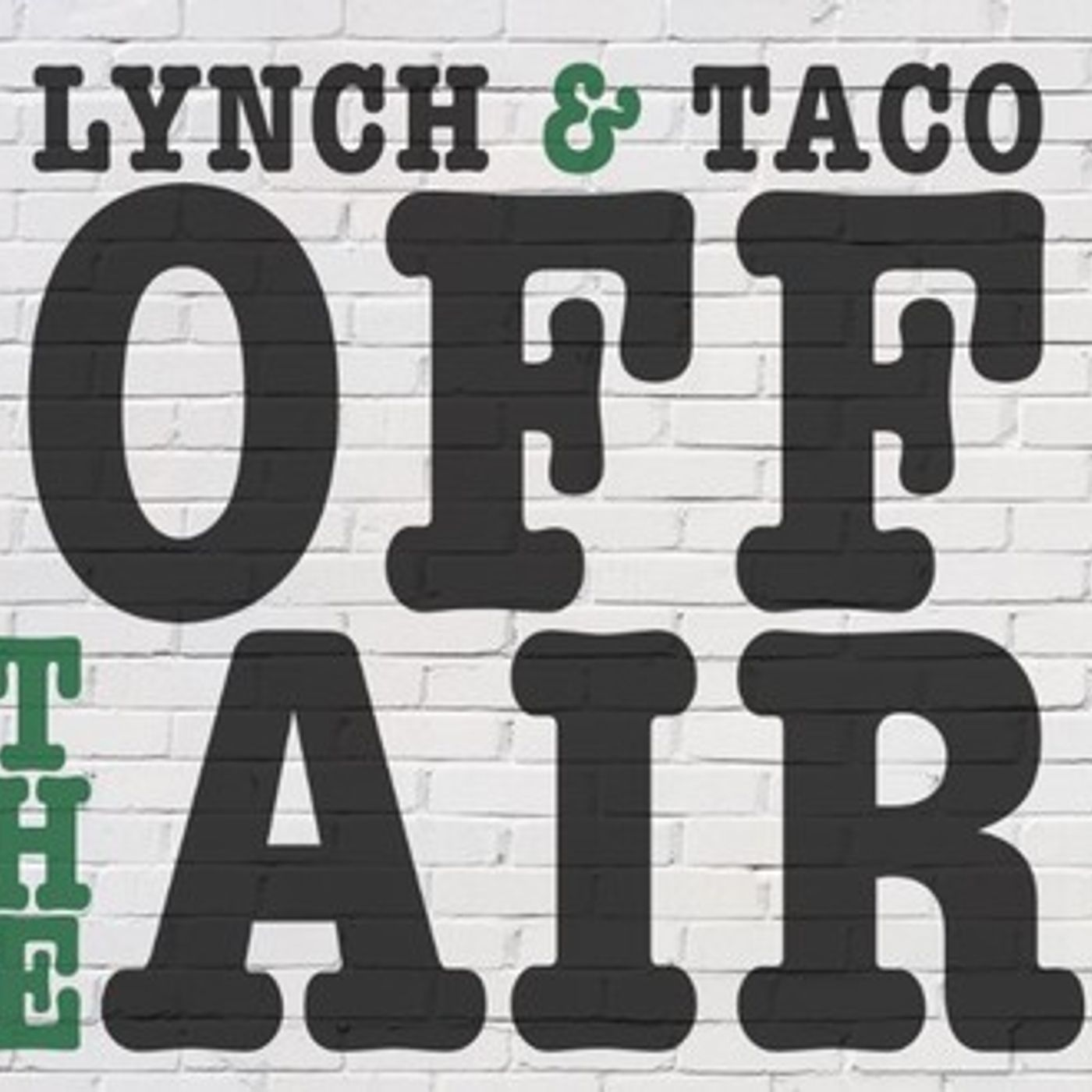 Lynch & Taco:  Off The Air 6/8/17 episode artwork