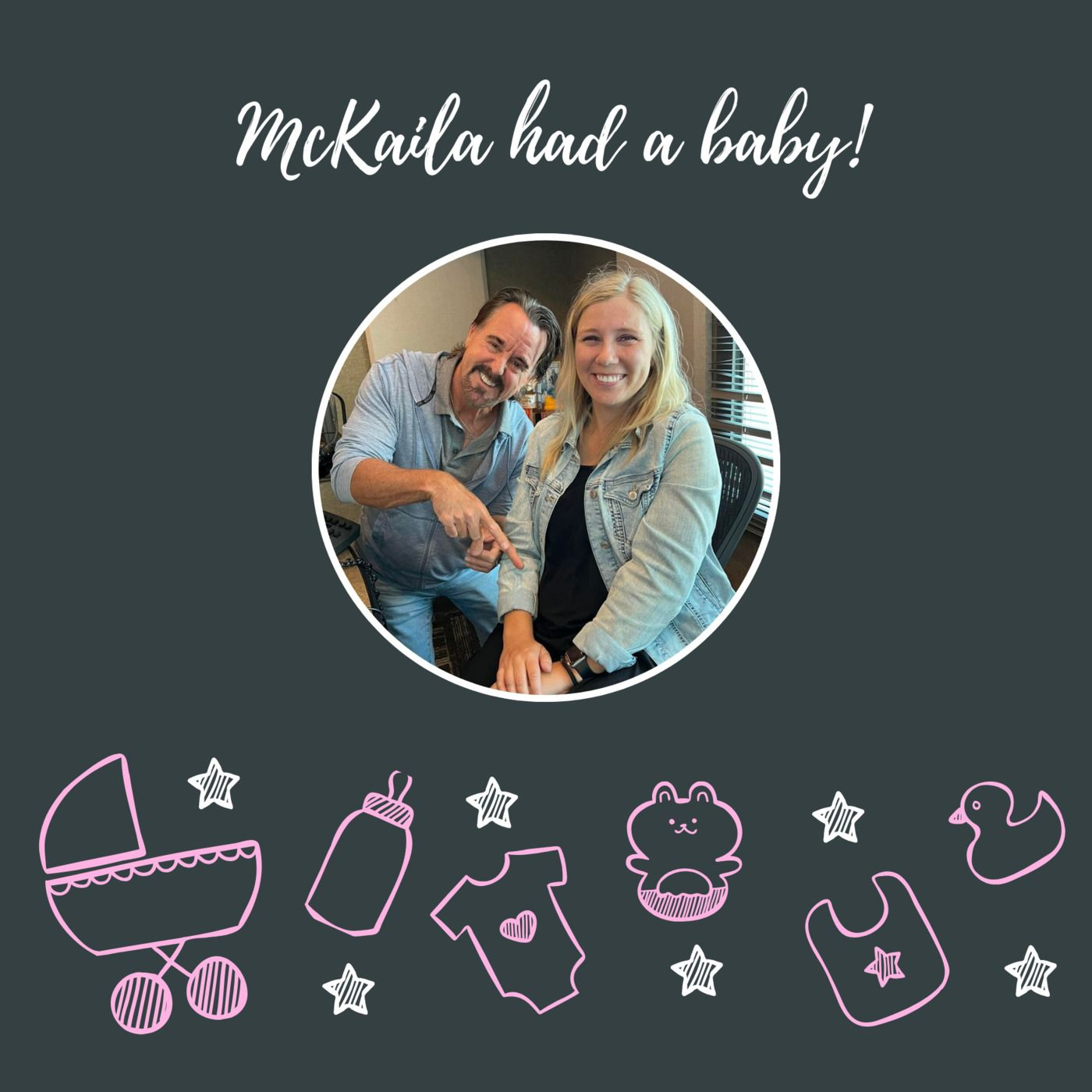 McKaila had a BABY! episode artwork