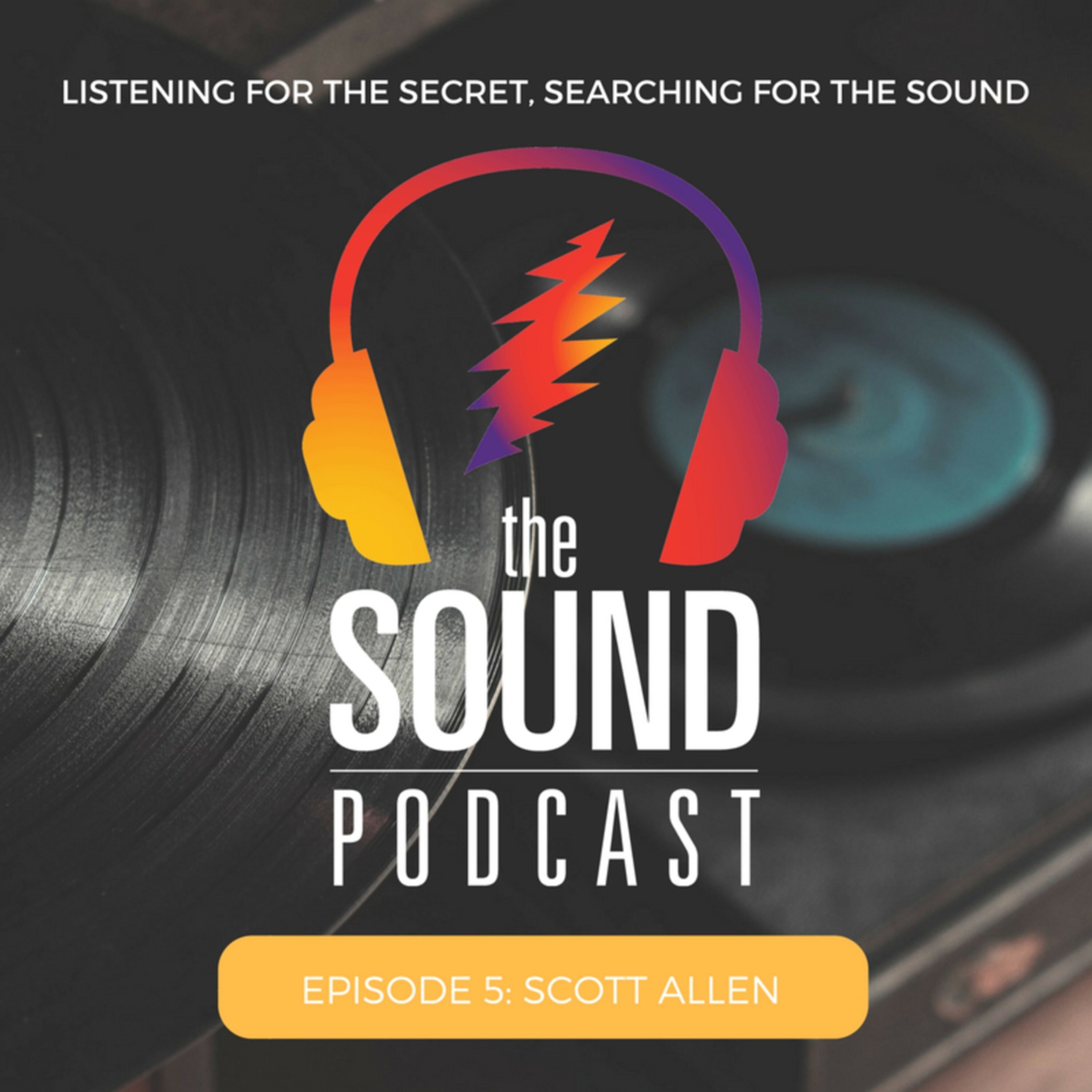 Episode 5: Scott Allen