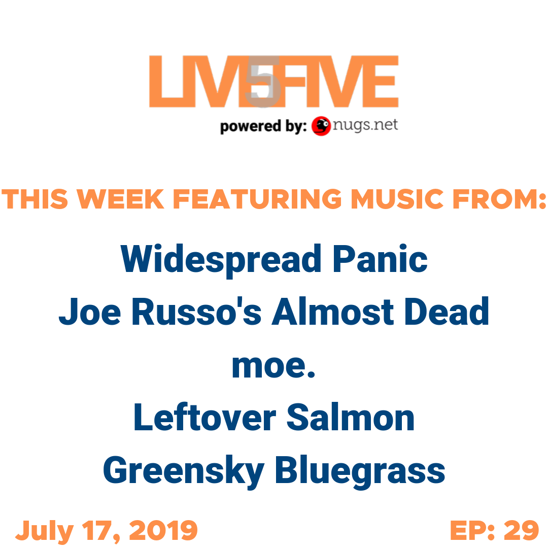 Live 5 - July 17, 2019.