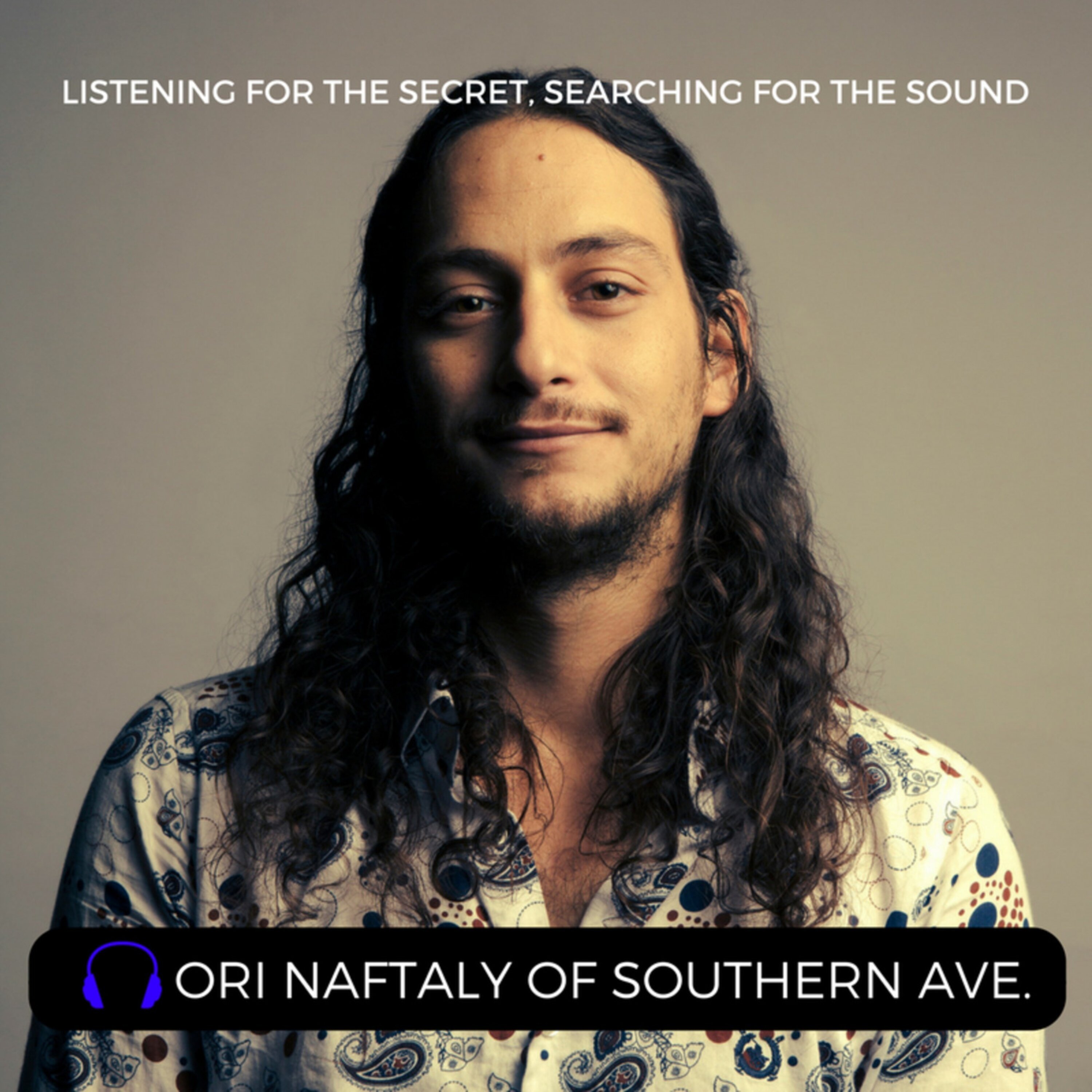 Episode 25: Ori Naftaly of Southern Avenue Image