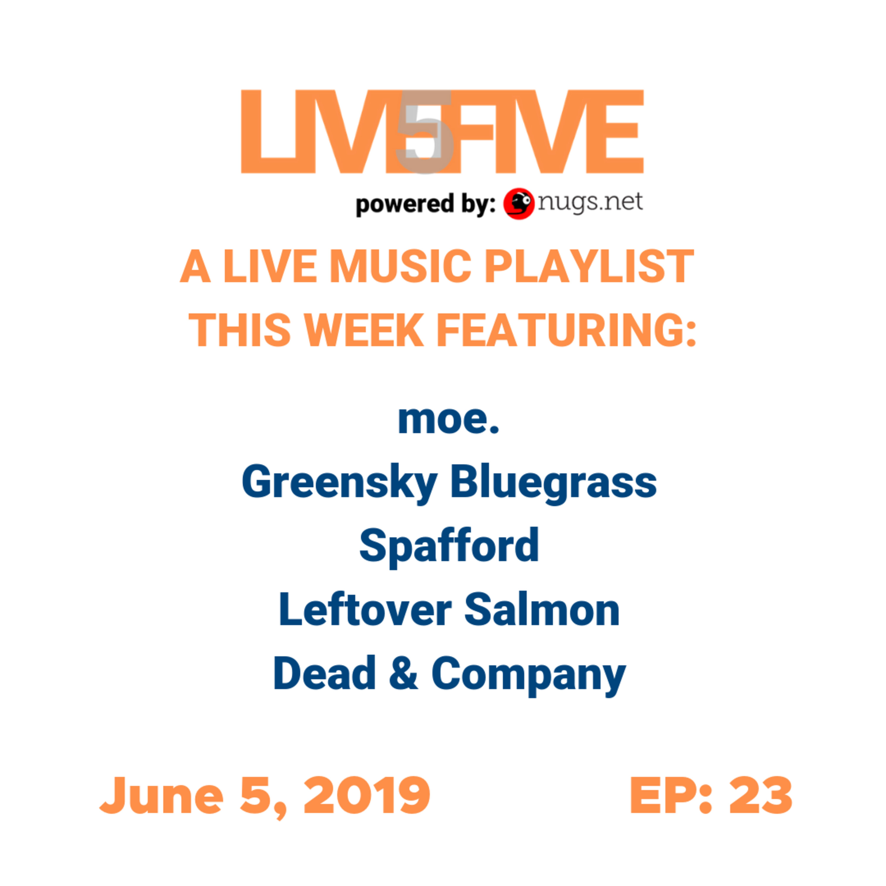 Live 5 - June 5, 2019.