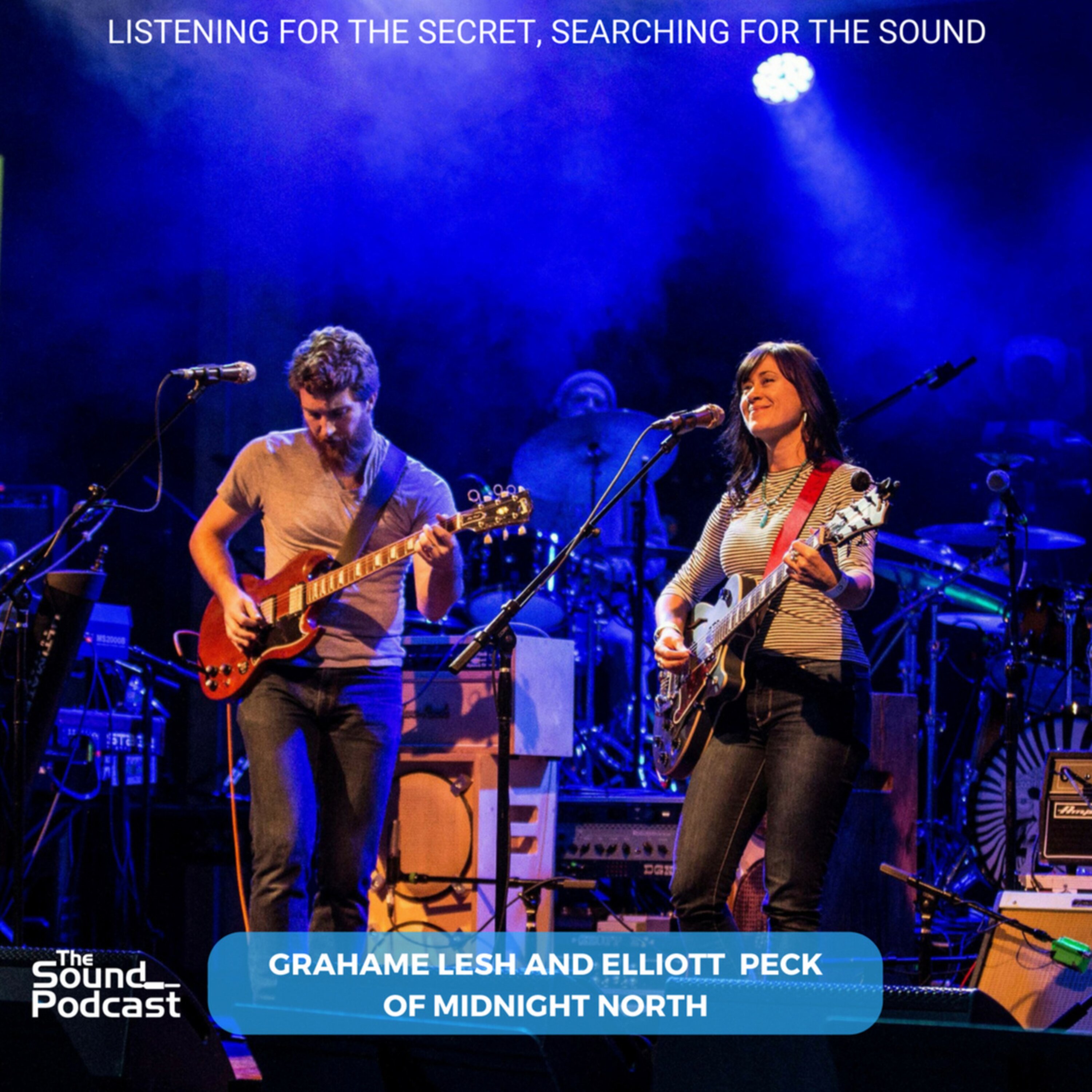 Episode 121: Grahame Lesh and Elliott Peck of Midnight North Episode 121: Grahame Lesh and Elliott Peck of Midnight North