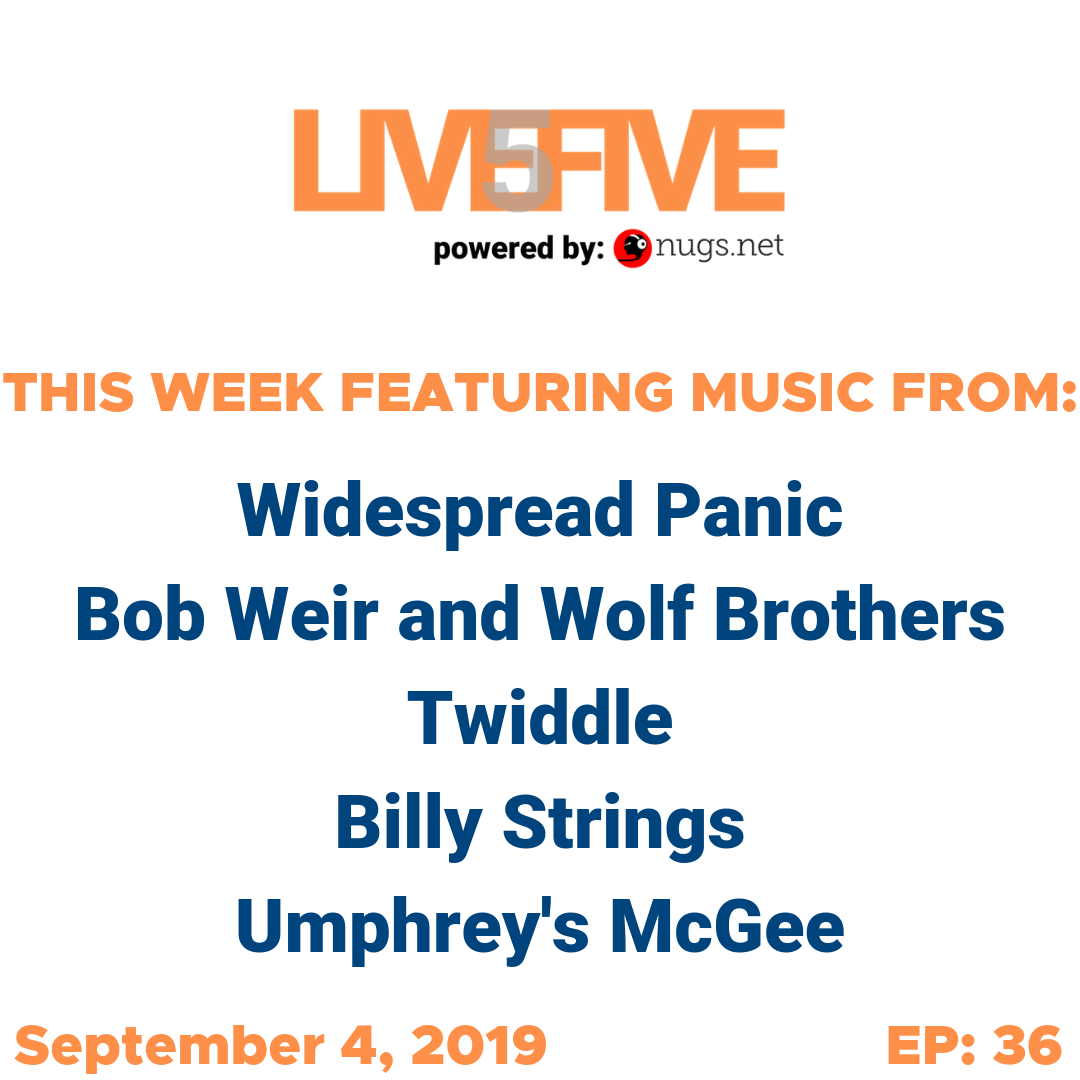 Live 5 - September 4, 2019.