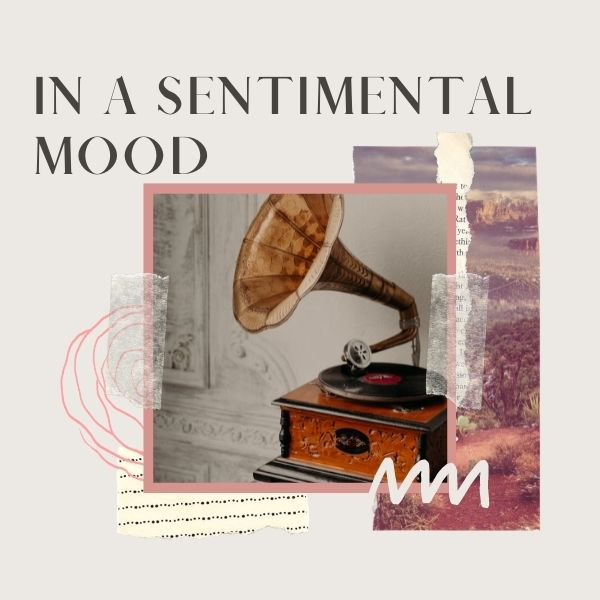 Potpourri  28December2024  In A Sentimental Mood