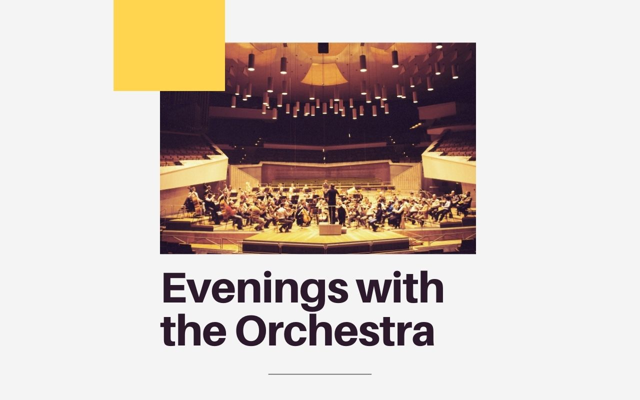 Evenings with the Orchestra  - 5 April 2024