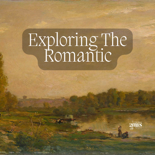EXPLORING THE ROMANTIC - 31 August 2026