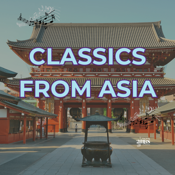 Classical Interlude 3 September 2026 - CLASSICS FROM ASIA