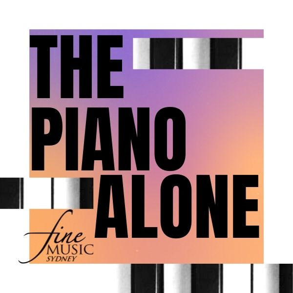 The Piano Alone - 18 July 2026