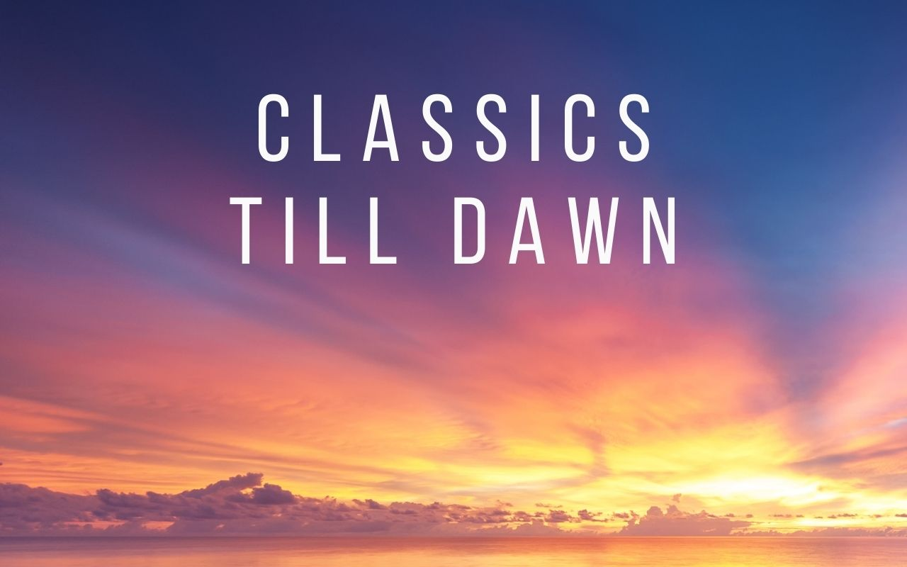 Classics Till Dawn  - 18 April 2024