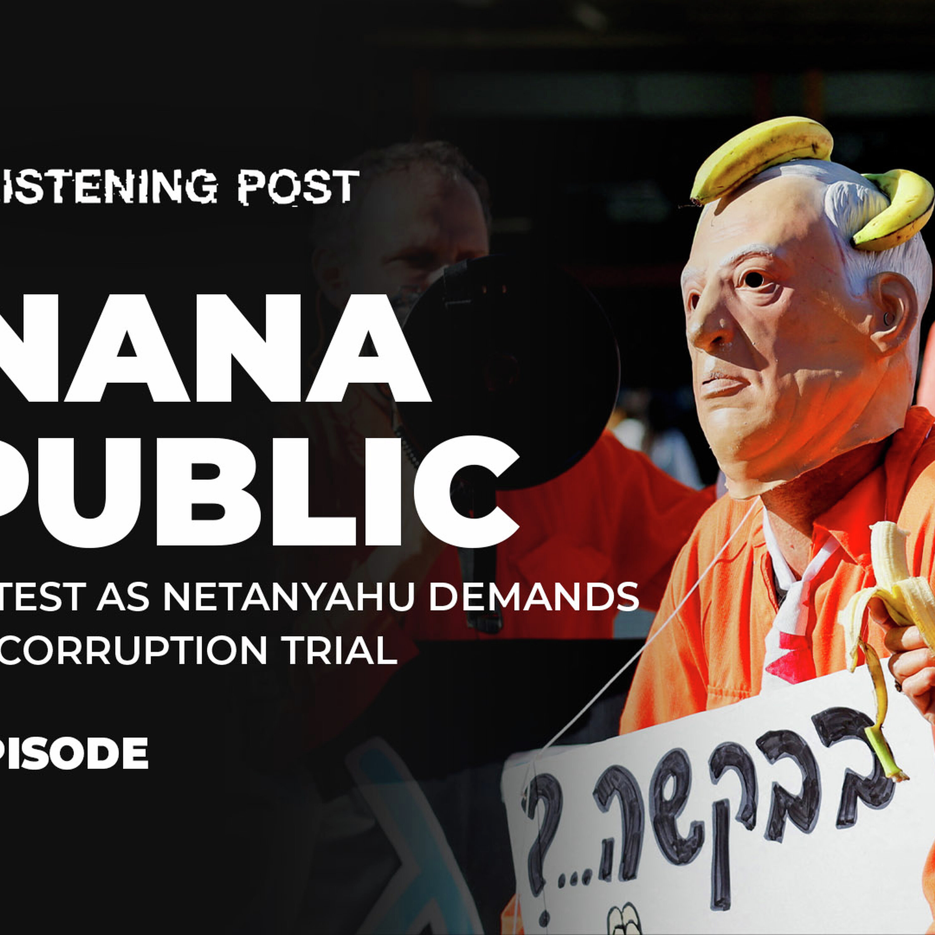 Sorry, not sorry: Netanyahu demands a pardon | The Listening Post episode artwork
