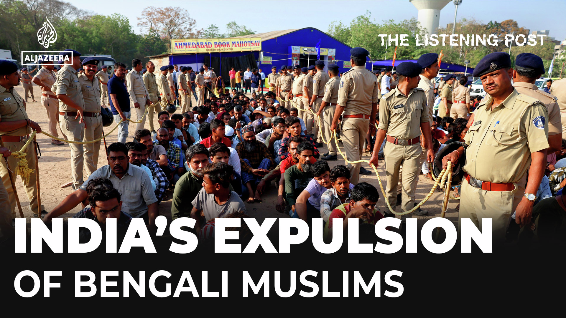 Inside India’s expulsion of Bengali Muslims | The Listening Post