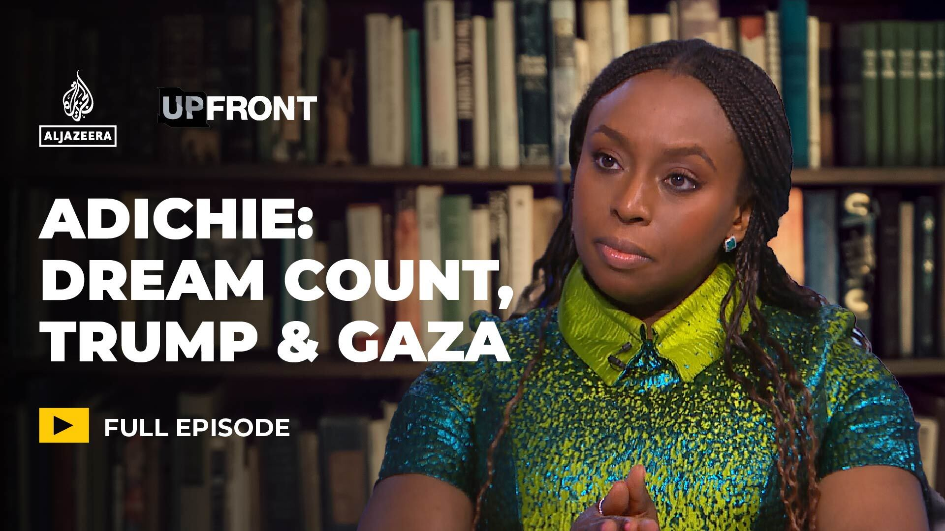 Chimamanda Ngozi Adichie on her new book, Trump and 'mass murder' in Gaza | UpFront