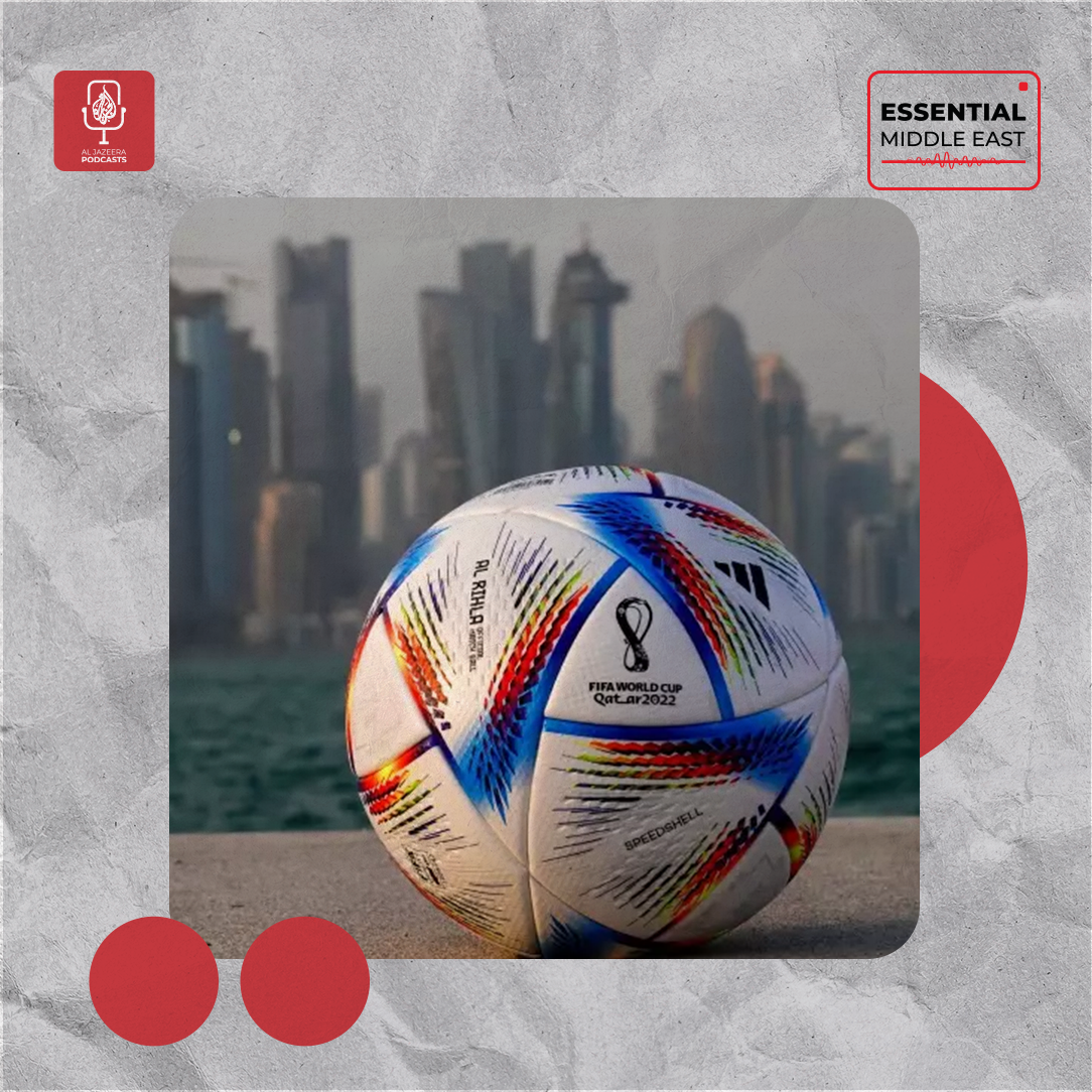 World Cup 2022: What does football mean to the Middle East?