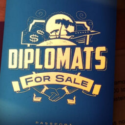Diplomats for Sale: Part 1